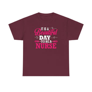 T-shirt gift for a nurse | 'It's a Beautiful Day to Be a Nurse' T-shirt | Inspirational Nursing Tee