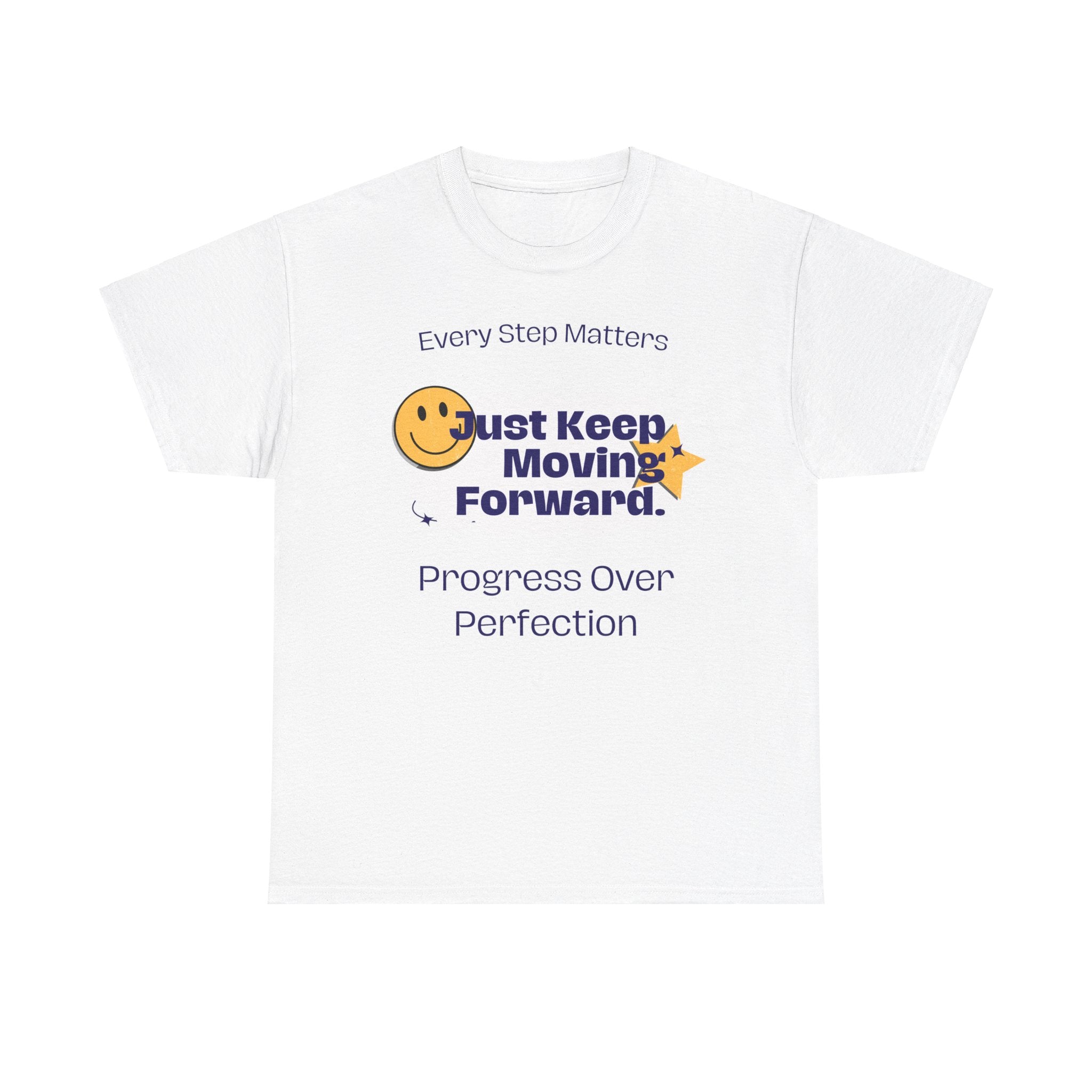 Every Step Matters, Progress Over Perfection, Motivational Shirt, Inspirational Tee, Empowering Apparel.