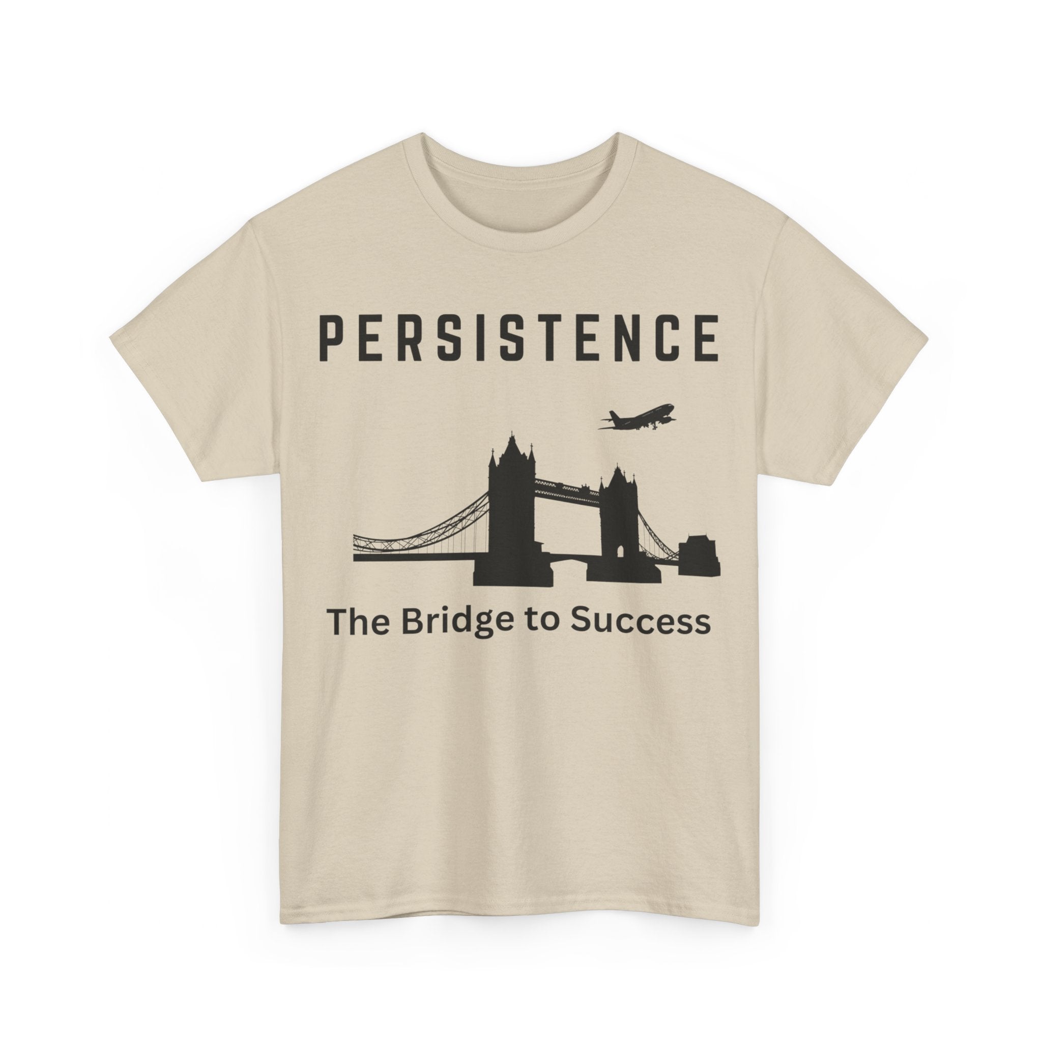 Persistence, The Bridge to Success, Motivational Shirt, Inspirational Tee, Empowering Apparel.