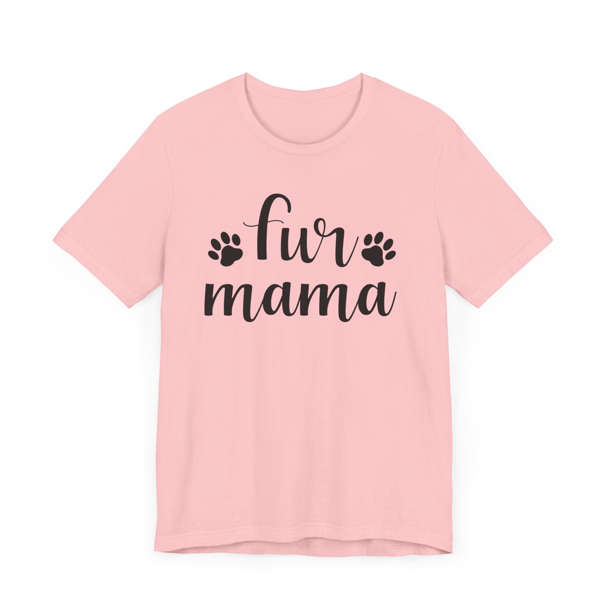 Fur Mama T-shirt, Dog Paw Tshirt, Animal Lover Shirt, Dog Lover Unisex Shirt, Crewneck Shirt, Short Sleeve Tee, Gift for Him, Gift for Her