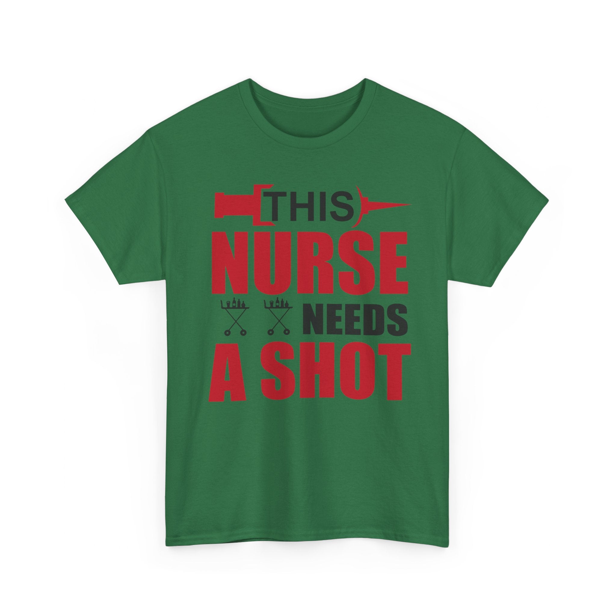 This Nurse Needs a Shot' T-shirt | Healthcare Humor Tee