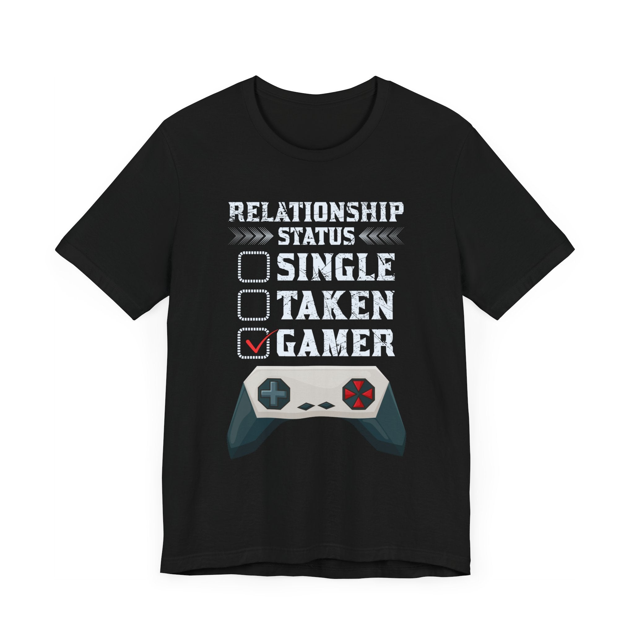 Relationship Status Single Taken Gamer T-shirt, Gamer Tshirt, Gameboy Shirt, Unisex Shirt, Crewneck Shirt, Short Sleeve Tee, Gift for Him