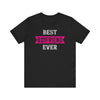 Best Boyfriend Ever - Heartfelt Gift for Your Special Someone | Unisex Jersey Short Sleeve Tee