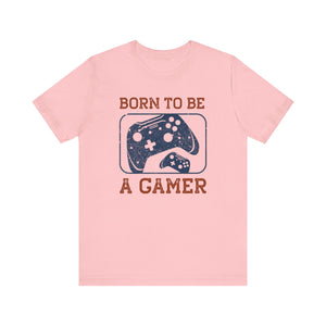 Born To Be A Gamer T-shirt, Gameboy Tshirt, Gamer Shirt, Game Lover Unisex Shirt, Gaming Crewneck Shirt, Short Sleeve Tee, Gift for Him