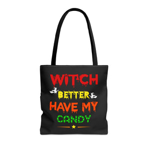 Halloween Candy Bag - 'Witch Better Have My Candy' - Spooky Tote for Trick-or-Treating