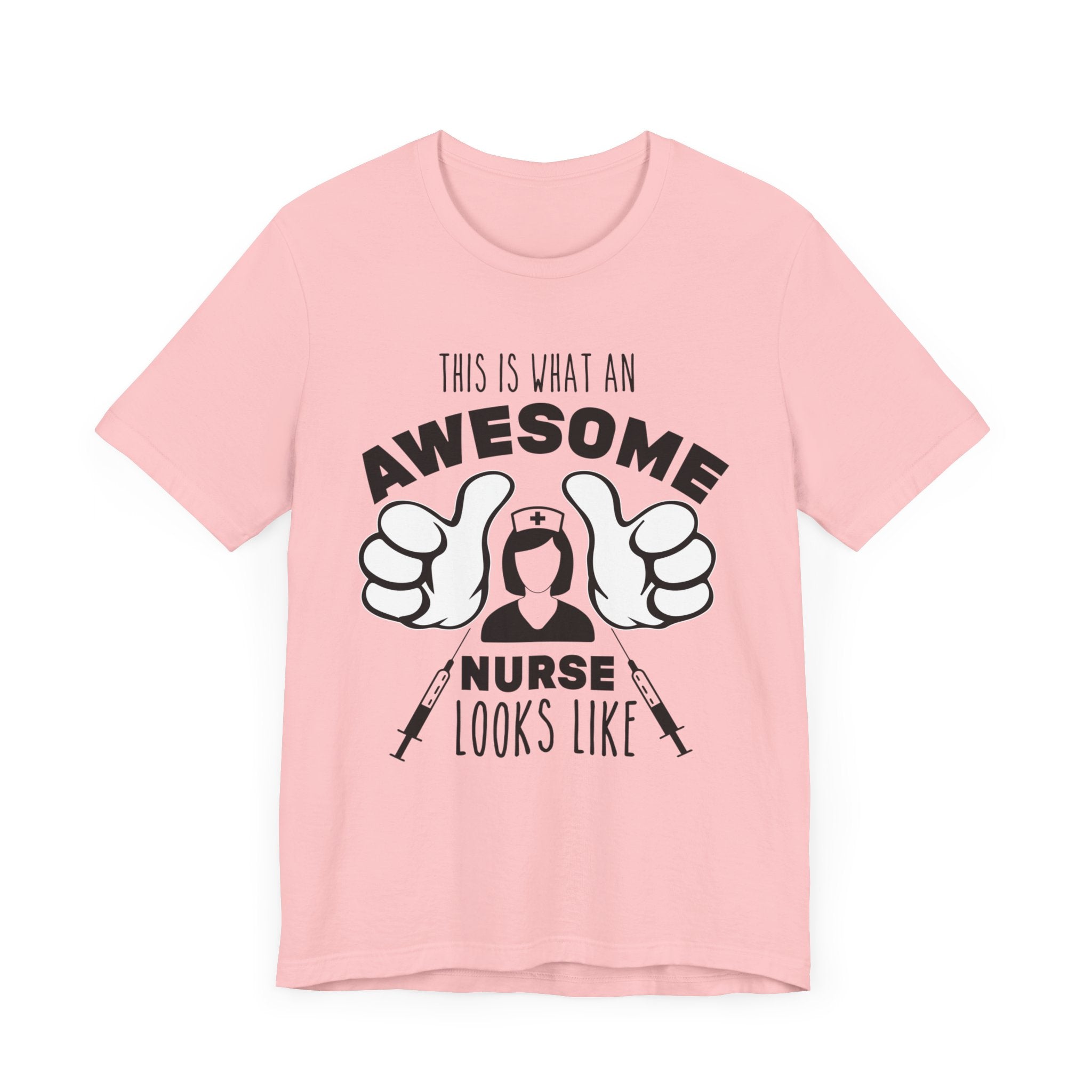 This Is What An Awesome Nurse Look Like T-shirt, Nurse Tshirt, Hospital Shirt, Unisex Shirt, Crewneck Shirt, Short Sleeve Tee, Gift for Her