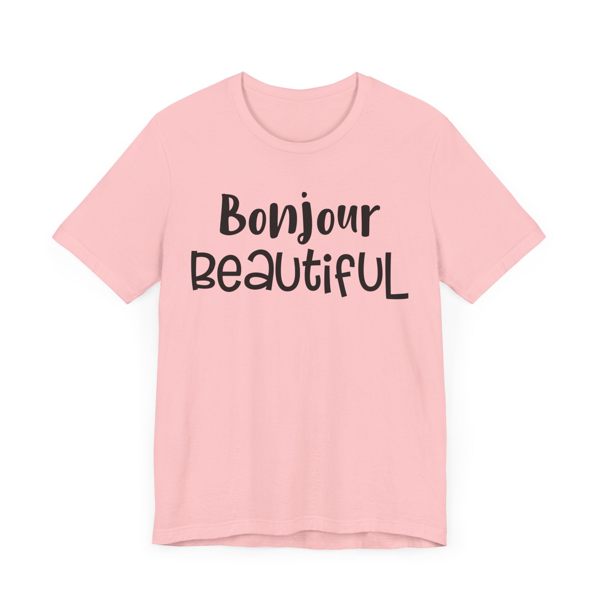 Bonjour Beautiful T-shirt, Bonjour Tshirt, Beautiful Shirt, Unisex Shirt, Crewneck Shirt, Short Sleeve Tee, Gift for Her