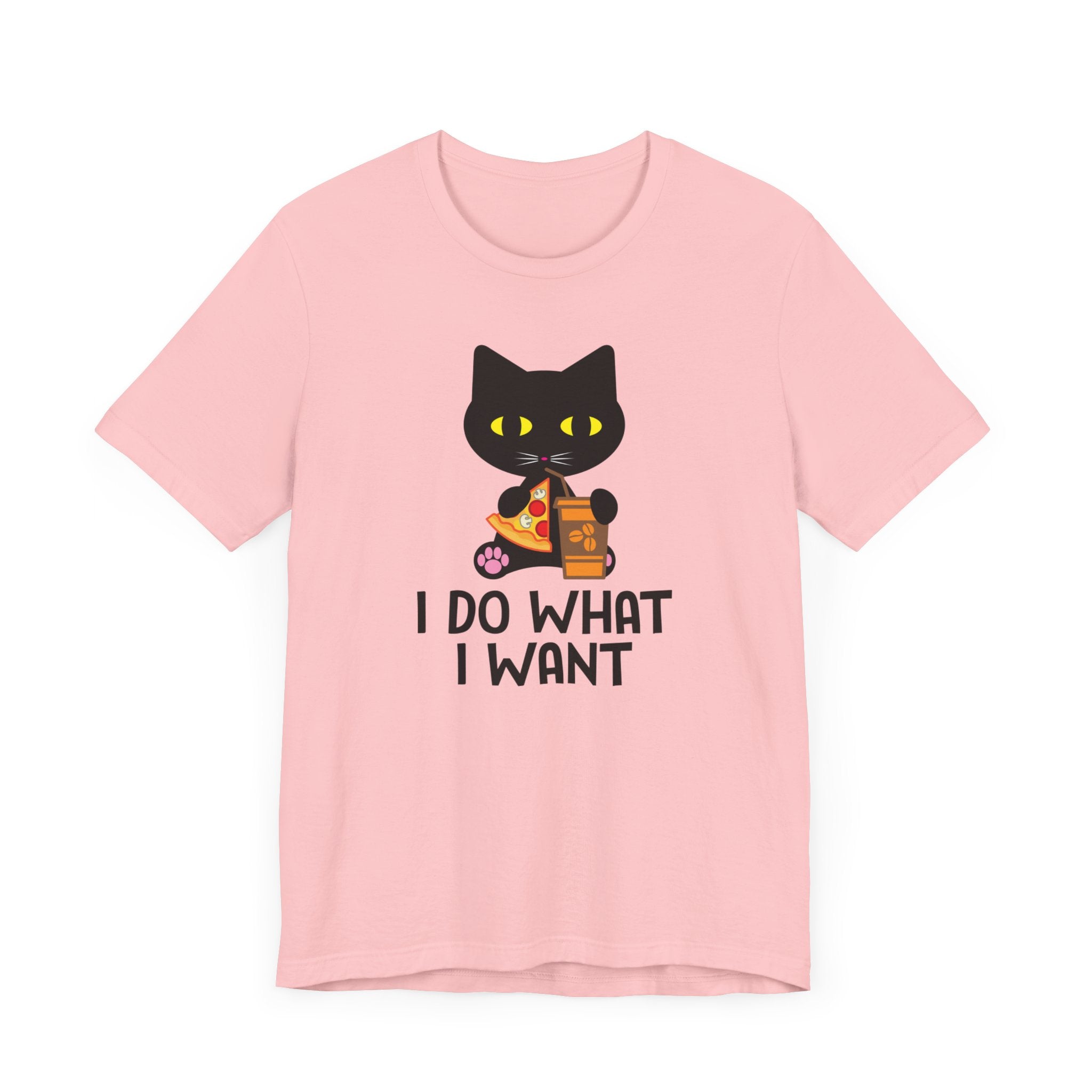 I Do What I Want T-shirt, Cat Lover Tshirt, Positive Shirt, Unisex Shirt, Crewneck Shirt, Short Sleeve Tee, Gift for Him, Gift for Her