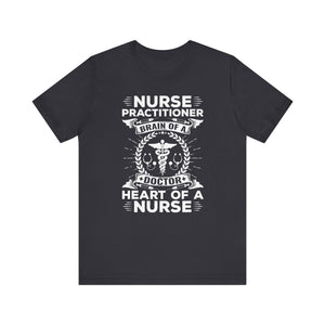 Nurse Practitioner T-shirt, Nurse Tshirt, Doctor Shirt, Unisex Shirt, Crewneck Shirt, Short Sleeve Tee, Gift for Him, Gift for Her