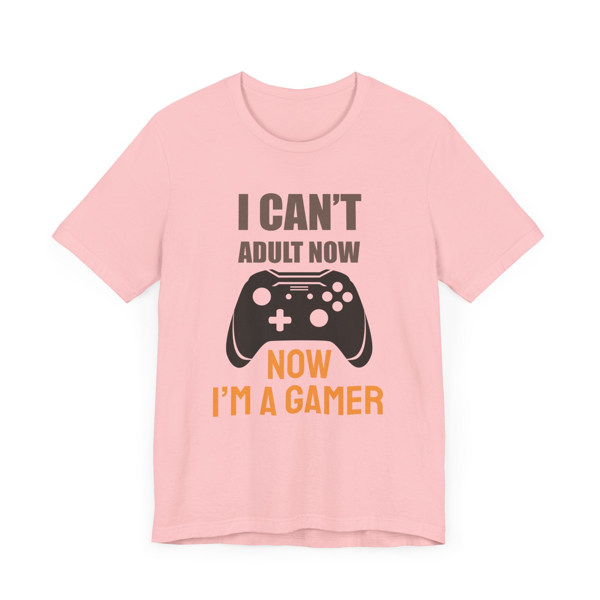 I Can't Adult Now I'm A Gamer T-shirt, Gamer Tshirt, Gameboy Shirt, Game Lover Unisex Shirt, Crewneck Shirt, Short Sleeve Tee, Gift for Him