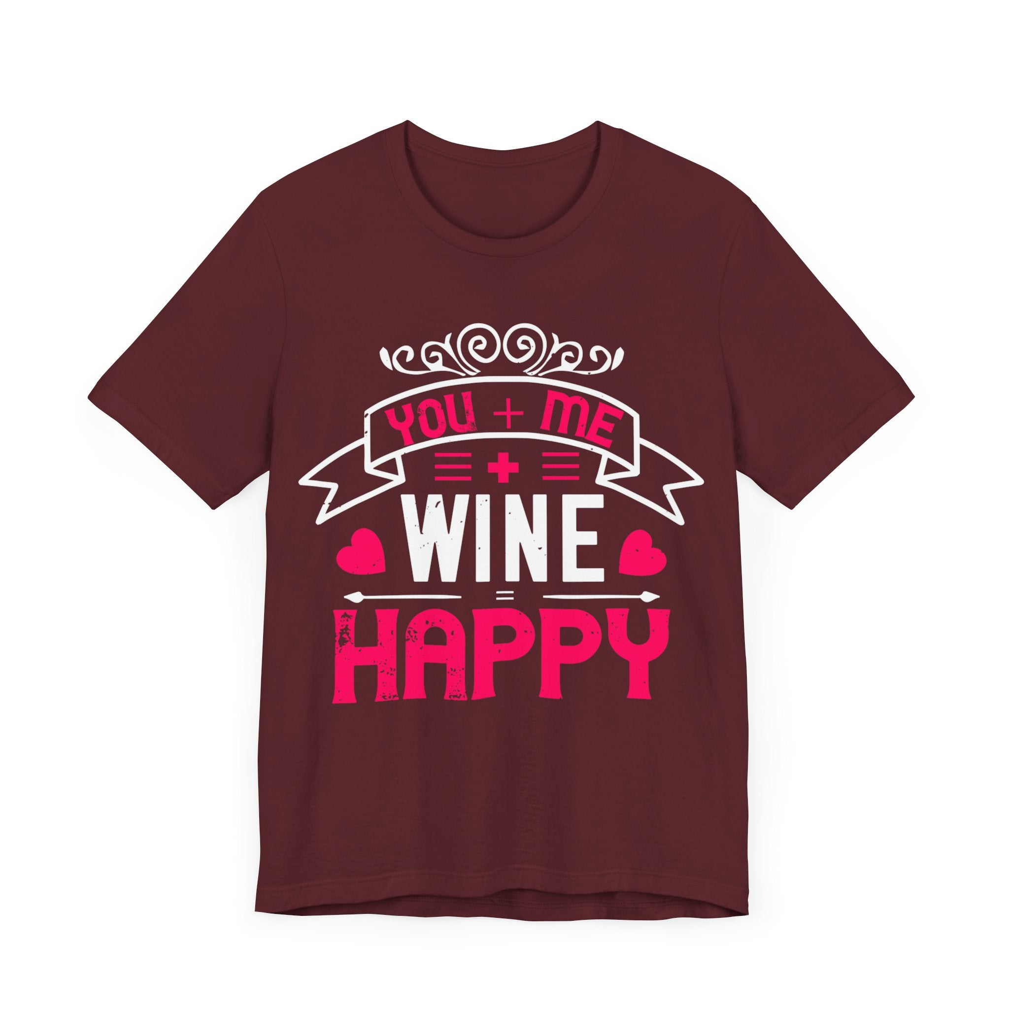 You + Me + Wine Tee: The Equation of Happiness | Unisex Jersey Short Sleeve Tee