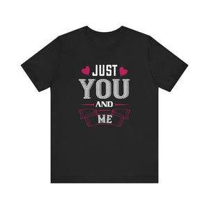 Exclusive 'Just You and Me' Tee - Personalized Connection - Unisex Jersey Short Sleeve Tee