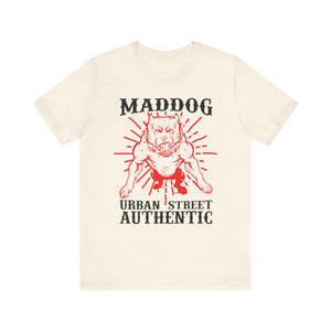 Maddog Urban Street Authentic T-shirt, Dog Tshirt, Pet Shirt, Unisex Shirt, Crewneck Shirt, Short Sleeve Tee, Gift for Him, Gift for Her