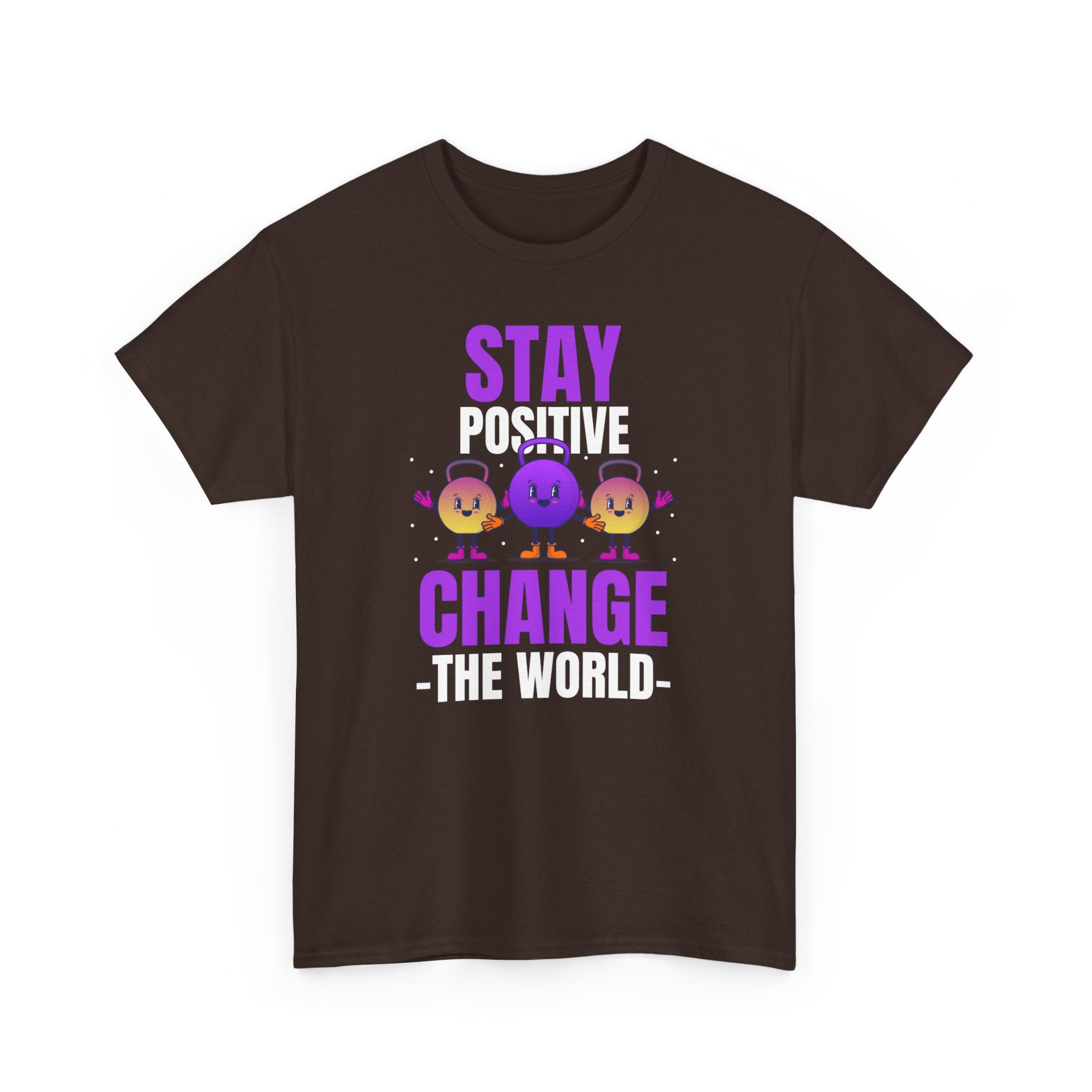 Stay Positive, Change the World, Motivational Shirt, Inspirational Tee, Empowering Apparel.