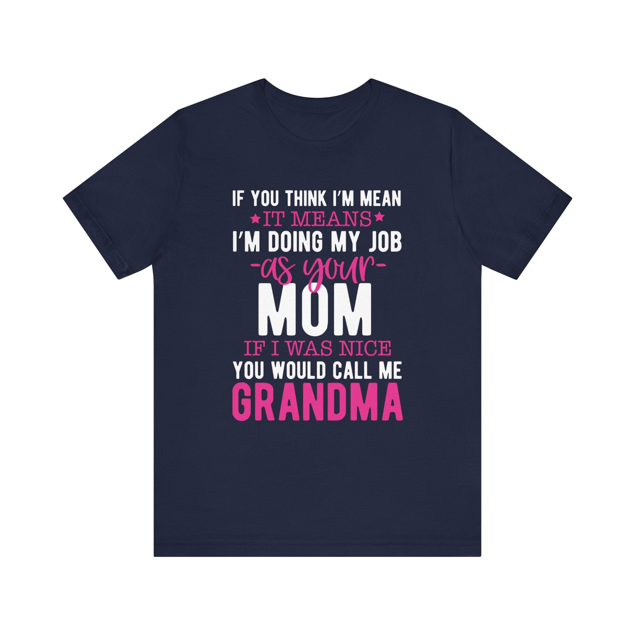 If You Think I'm Mean T-shirt, Mom Tshirt, Mom Pride Shirt, Unisex Shirt, Crewneck Shirt, Short Sleeve Tee, Gift for Grandma, Gift for Her