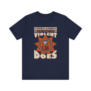 Video Games Don't Make You Violent T-shirt, Gaming Tshirt, Video Game Shirt, Unisex Shirt, Crewneck Shirt, Short Sleeve Tee, Gift for Him