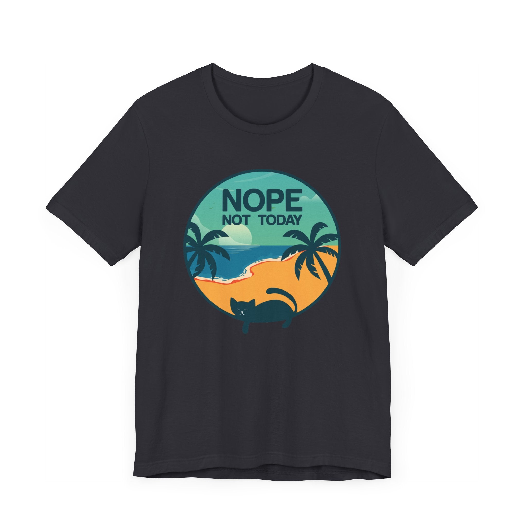 Nope Not Today T-shirt, Cat Lover Tshirt, Animal Shirt, Cat Mom Unisex Shirt, Crewneck Shirt, Short Sleeve Tee, Gift for Him, Gift for Her