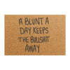 Positive Vibes Only: 'Blunt a Day' Family-Friendly Doormat