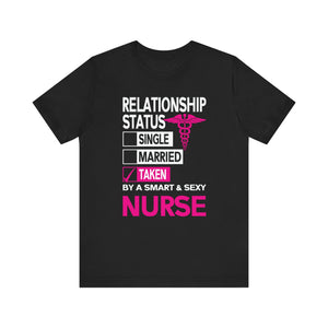 Relationship Status T-shirt, Nurse Tshirt, Doctor Shirt, Medical Unisex Shirt, Crewneck Shirt, Short Sleeve Tee, Gift for Him, Gift for Her