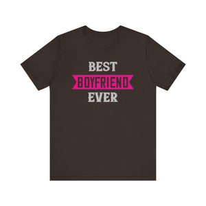 Best Boyfriend Ever - Heartfelt Gift for Your Special Someone | Unisex Jersey Short Sleeve Tee