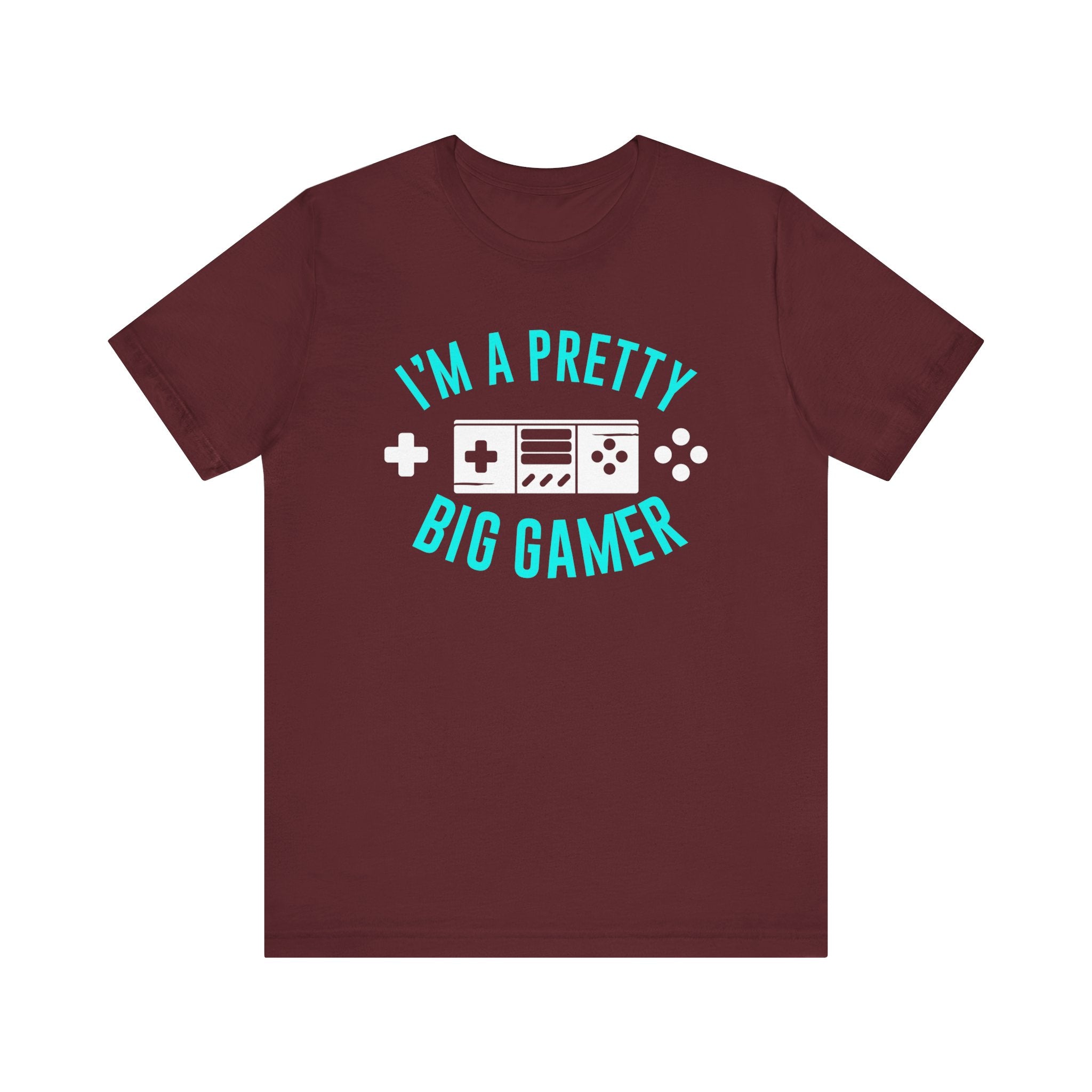 I'm A Pretty Big Gamer T-shirt, Gameboy Tshirt, Gamer Shirt, Gamer Pride Unisex Shirt, Game Crewneck Shirt, Short Sleeve Tee, Gift for Him