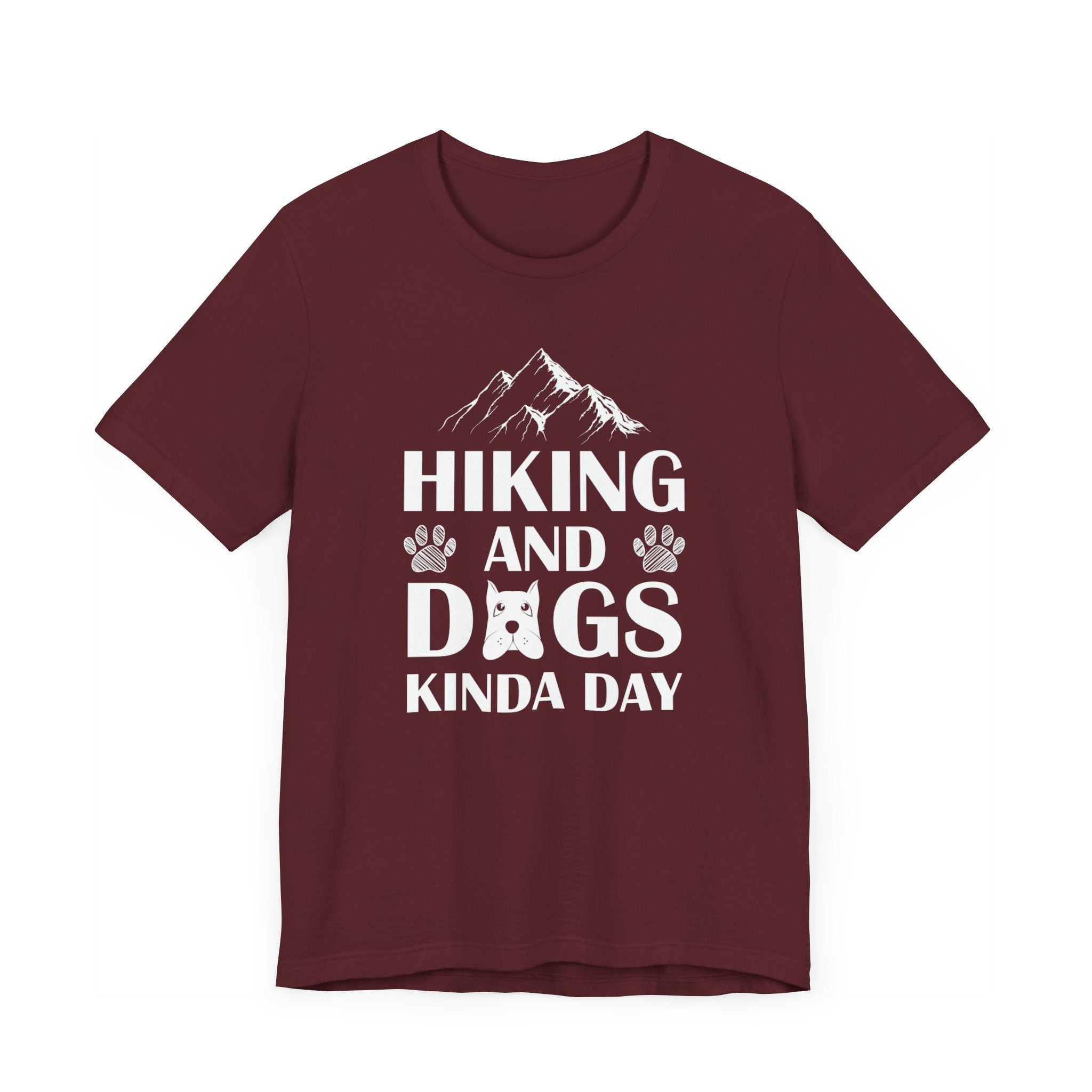 Hiking And Dogs Kinda Day T-shirt, Dog Lover Tshirt, Pet Shirt, Unisex Shirt, Crewneck Shirt, Short Sleeve Tee, Gift for Him, Gift for Her