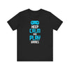 Keep Calm And Play Games T-shirt, Gamer Tshirt, Gaming Shirt, Gameboy Unisex Shirt, Crewneck Shirt, Short Sleeve Tee, Gift for Him