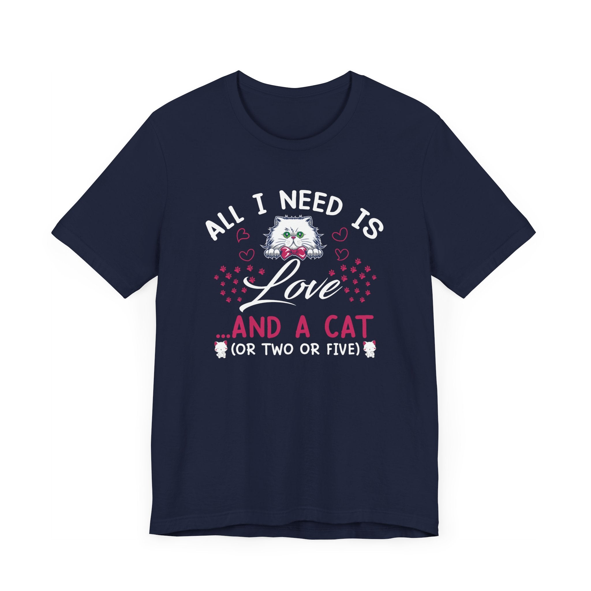 All I Need Is Love T-shirt, Cat Lover Tshirt, Pet Lover Shirt, Unisex Shirt, Crewneck Shirt, Short Sleeve Tee, Gift for Him, Gift for Her