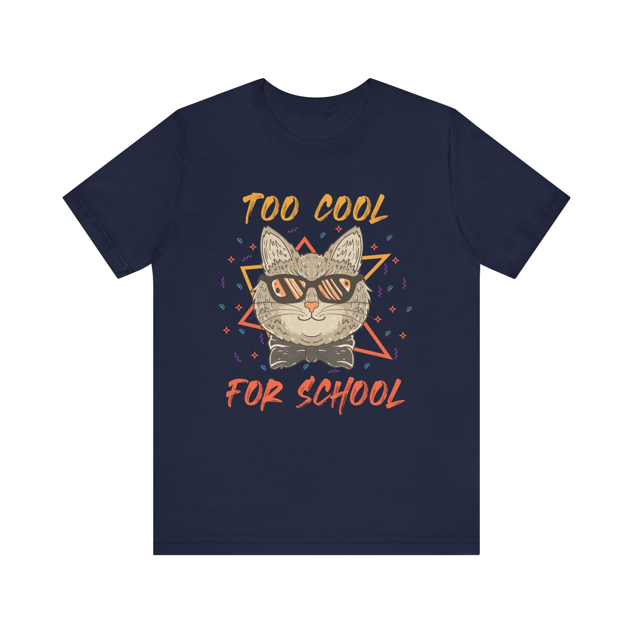 Too Cool For School T-shirt, Cool Tshirt, Cat Lover Shirt, Pet Unisex Shirt, Crewneck Shirt, Short Sleeve Tee, Gift for Him, Gift for Her