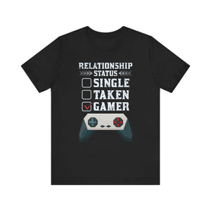 Relationship Status Single Taken Gamer T-shirt, Gamer Tshirt, Gameboy Shirt, Unisex Shirt, Crewneck Shirt, Short Sleeve Tee, Gift for Him