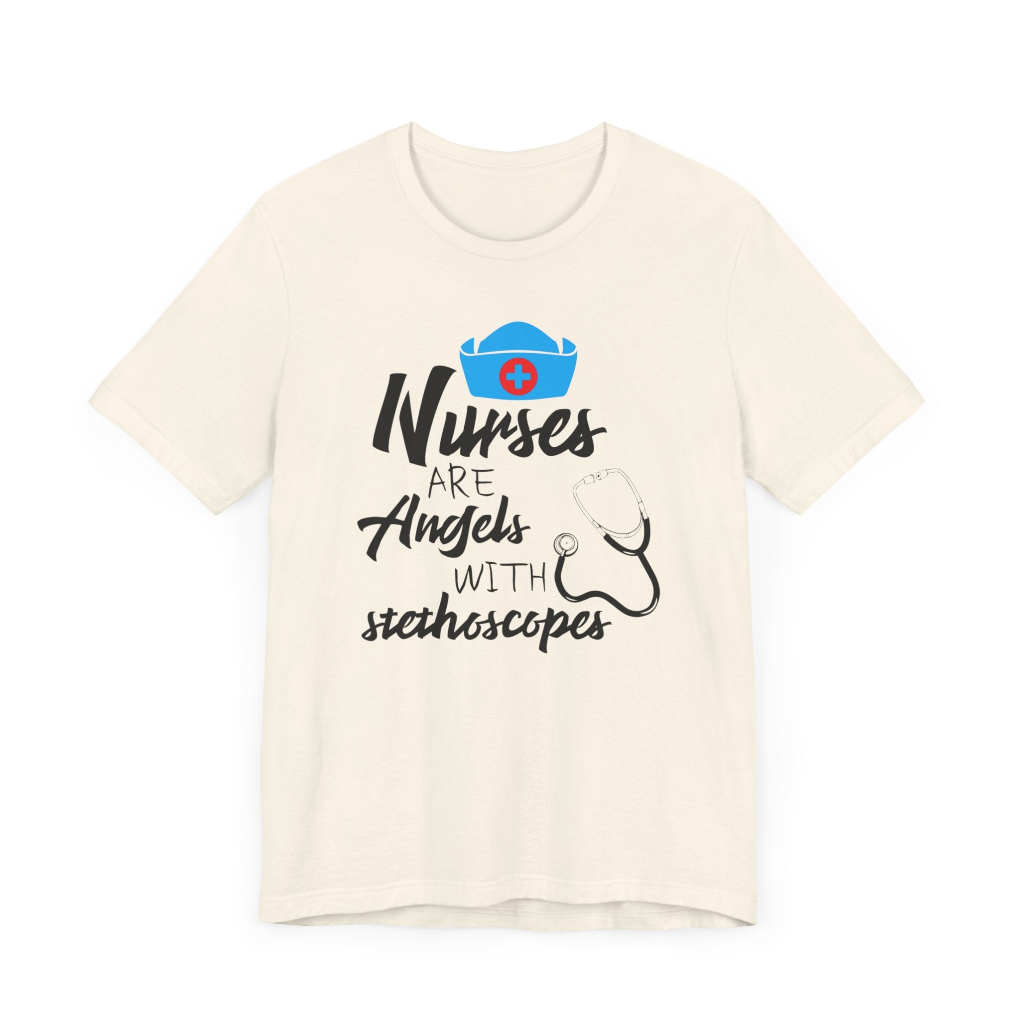 Nurses Are The Angles T-shirt, Nurse Tshirt, Inspirational Shirt, Unisex Shirt, Crewneck Shirt, Short Sleeve Tee, Gift for Him, Gift for Her