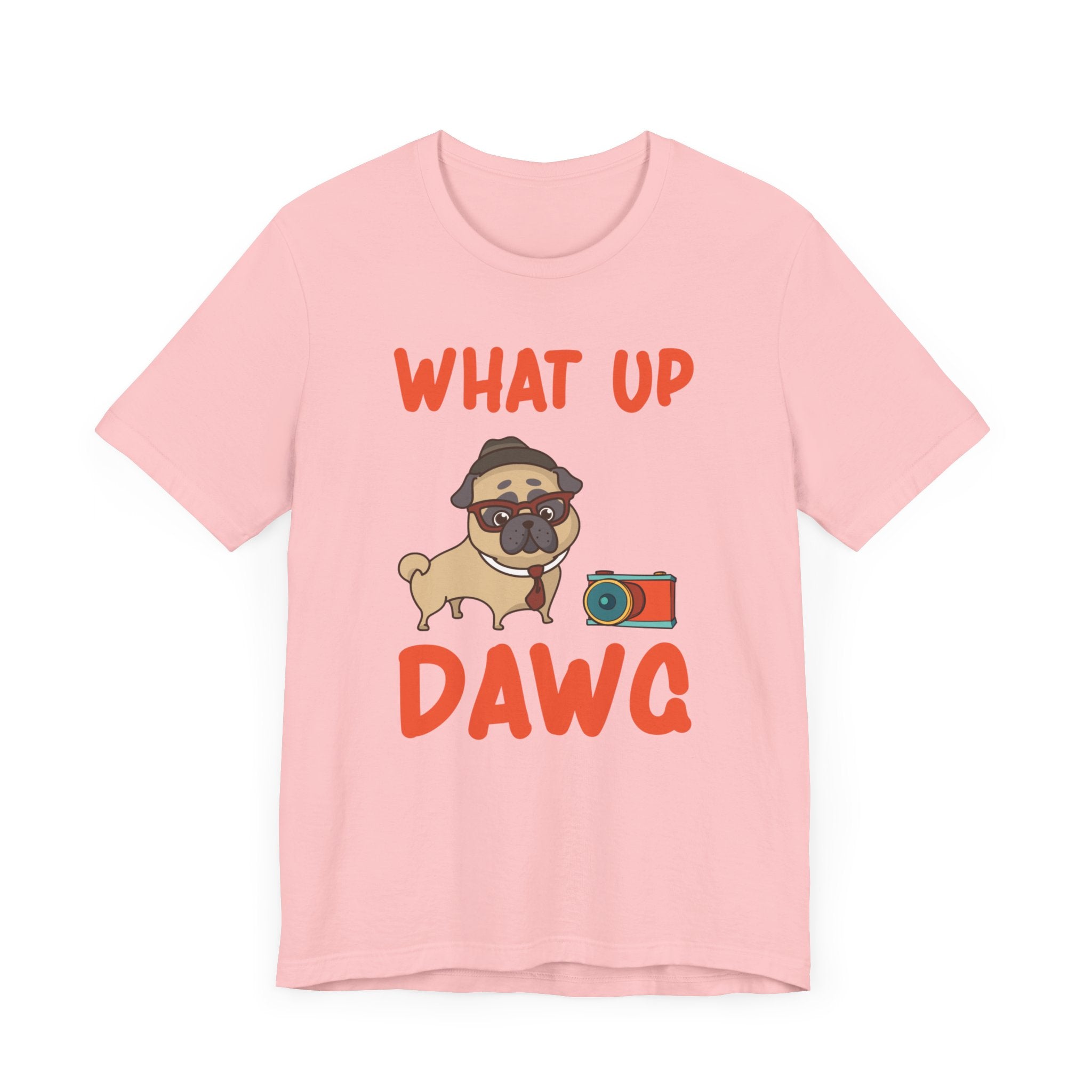 What Up Dawg T-shirt, Dog Lover Tshirt, Pet Lover Shirt, Unisex Shirt, Crewneck Shirt, Short Sleeve Tee, Gift for Him, Gift for Her