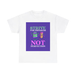 Strive for Progress, Not Perfection, Motivational Shirt, Inspirational Tee, Positive Affirmation, Personal Growth, Self-Improvement