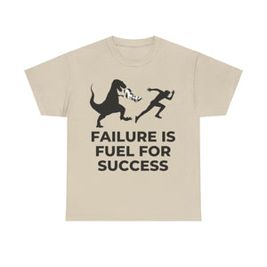 Failure, Fuel for Success, Motivational Shirt, Inspirational Tee, Empowering Apparel.