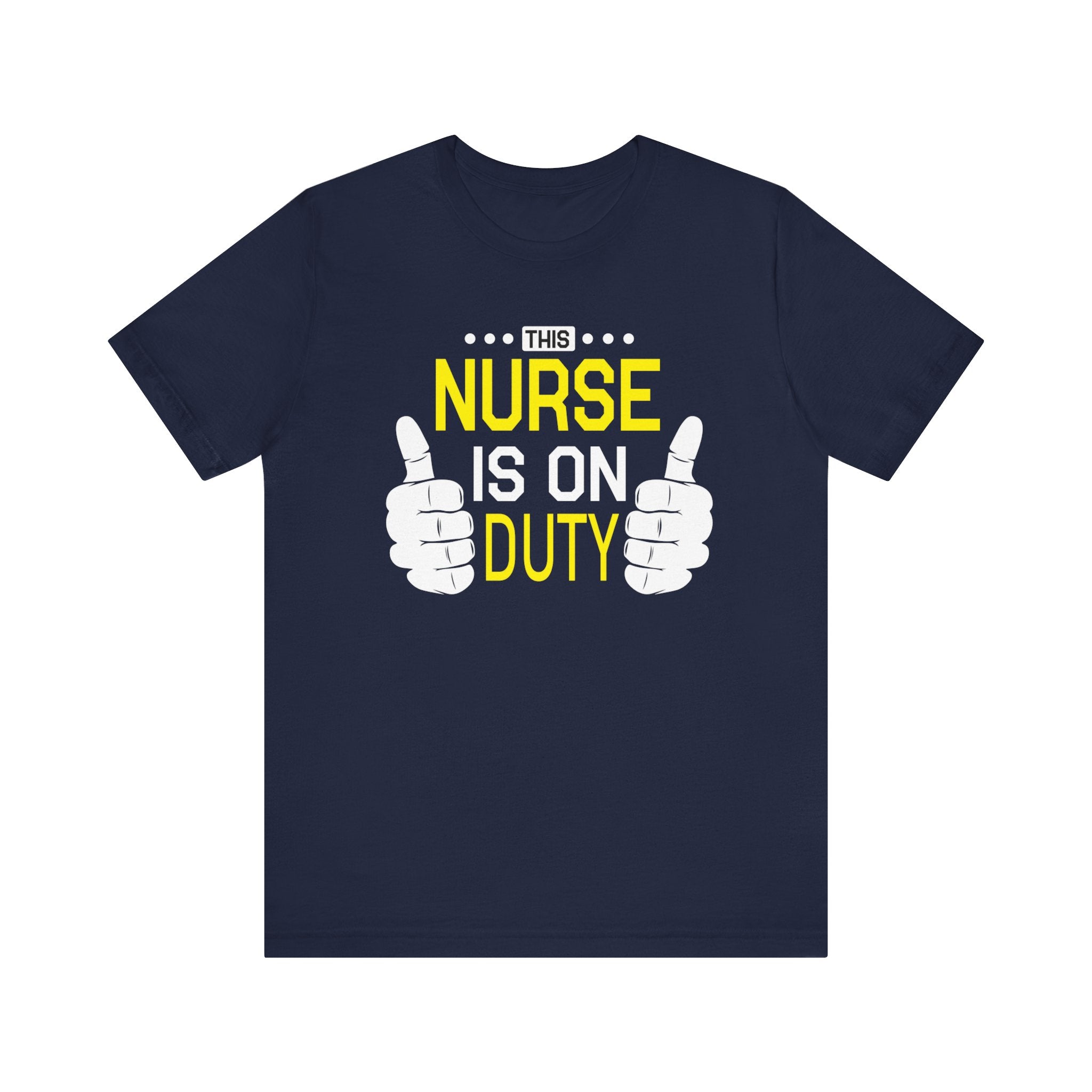 This Nurse Is On Duty T-shirt, Nurse Tshirt, Doctor Shirt, Unisex Shirt, Crewneck Shirt, Short Sleeve Tee, Gift for Him, Gift for Her