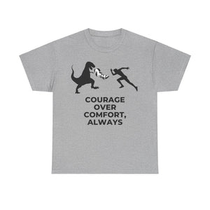 Courage Over Comfort, Motivational Shirt, Inspirational Tee, Empowering Apparel