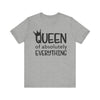 Queen Of Absolutely Everything T-shirt, Pride Tshirt, Queen Shirt, Mom Unisex Shirt, Crewneck Shirt, Short Sleeve Tee, Gift for Her