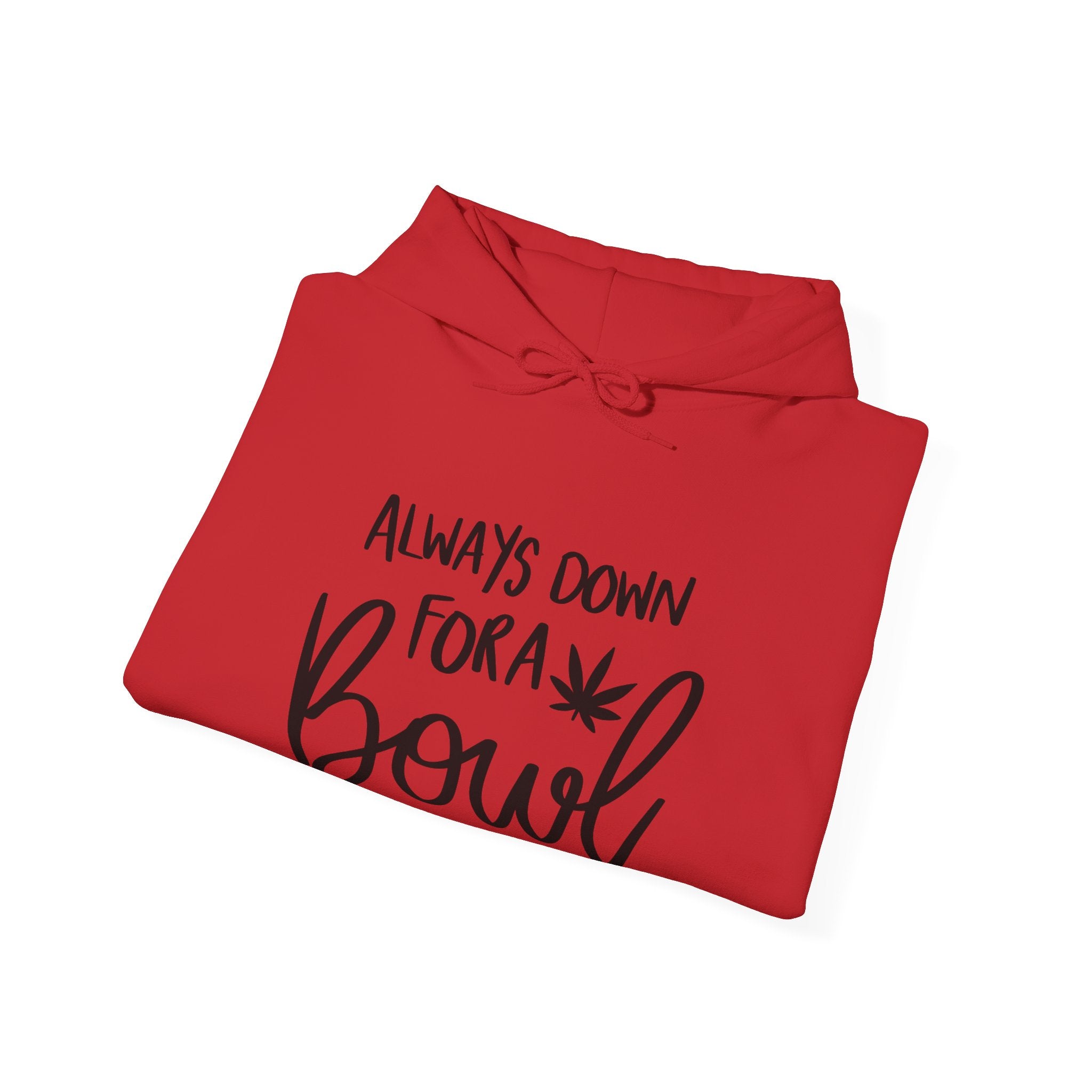 Cozy Up Hoodie: Always Down for a Bowl - Hooded Sweatshirt