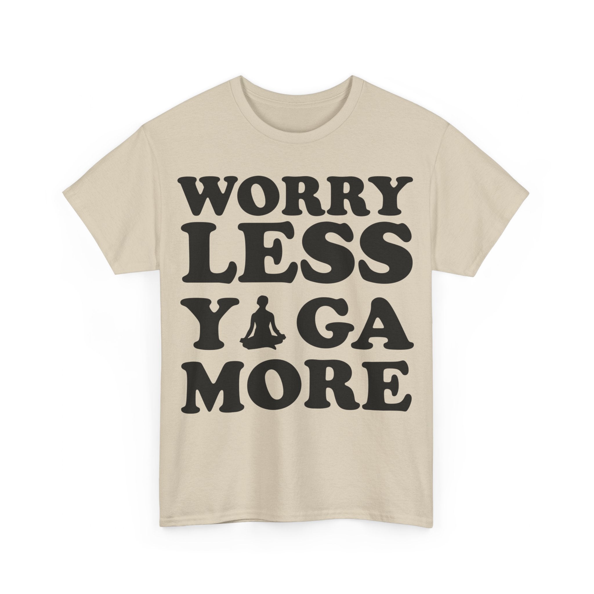 Worry Less, Yoga More T-Shirt | Inspirational Yoga Tee | Zen and Relaxation Shirt