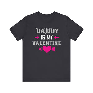 Daddy is My Valentine - Cute and Heartwarming Tee for Kids | Unisex Jersey Short Sleeve Tee