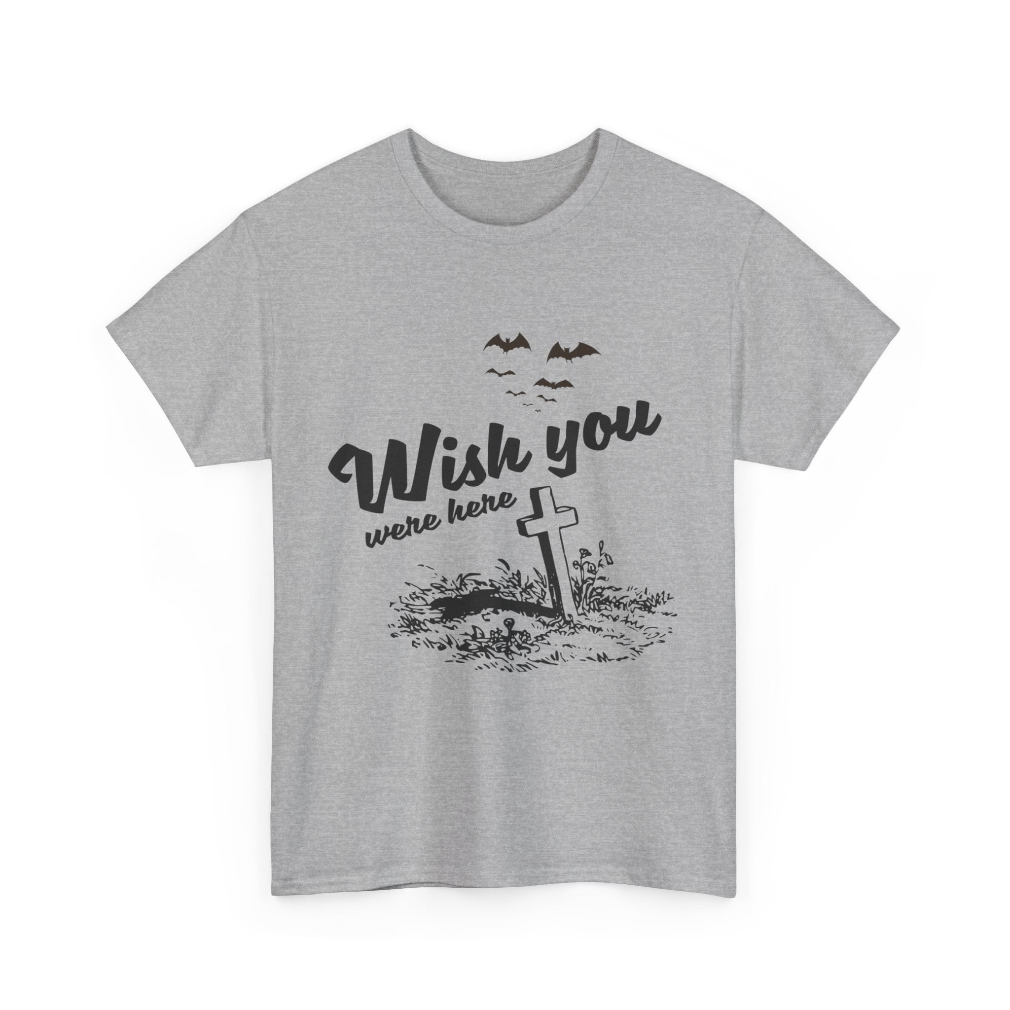 Wish You Were Here Halloween T-Shirt - Spooky Cemetery and Bats Tee - Hauntingly Stylish Shirt