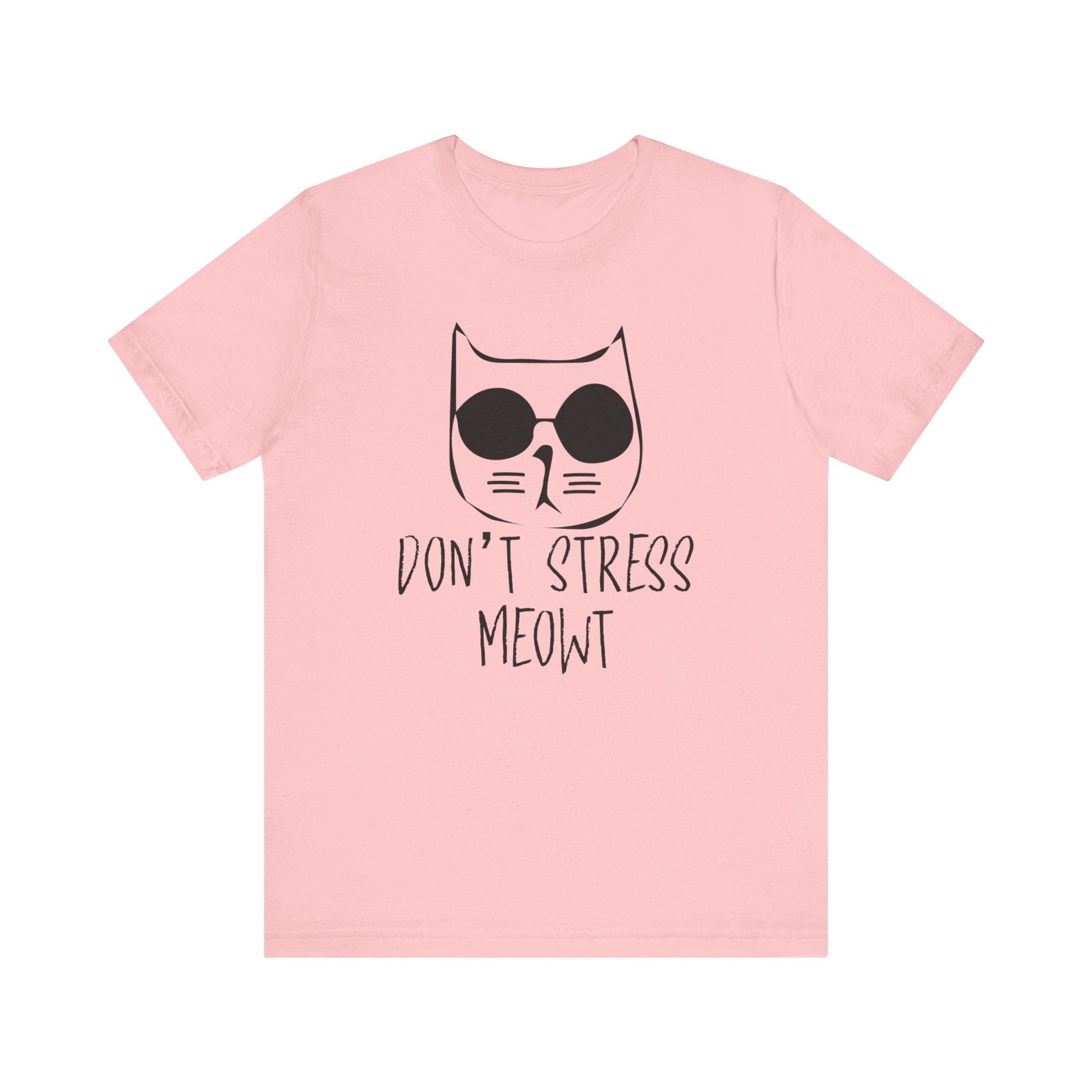 Don't Stress Meowt T-shirt, Cat Lover Tshirt, Pet Shirt, Animal Unisex Shirt, Crewneck Shirt, Short Sleeve Tee, Gift for Him, Gift for Her