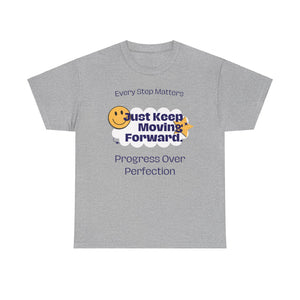 Every Step Matters, Progress Over Perfection, Motivational Shirt, Inspirational Tee, Empowering Apparel.