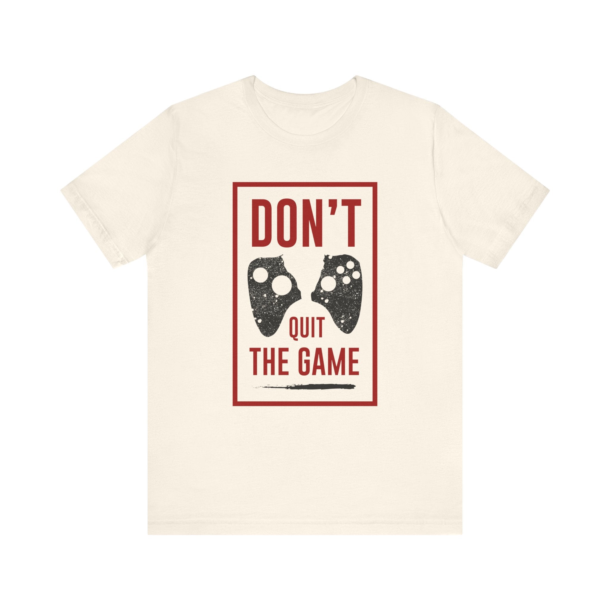 Don't Quit Game T-shirt, Gameboy Tshirt, Gamer Shirt, Game Lover Shirt, Gaming Crewneck Shirt, Short Sleeve Tee, Gift for Him