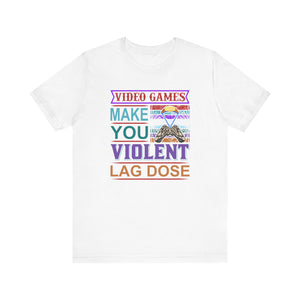 Video Games Make You Voilent T-shirt, Gamer Tshirt, Unisex Shirt, Crewneck Shirt, Short Sleeve Tee, Gift for Him, Gift for Her