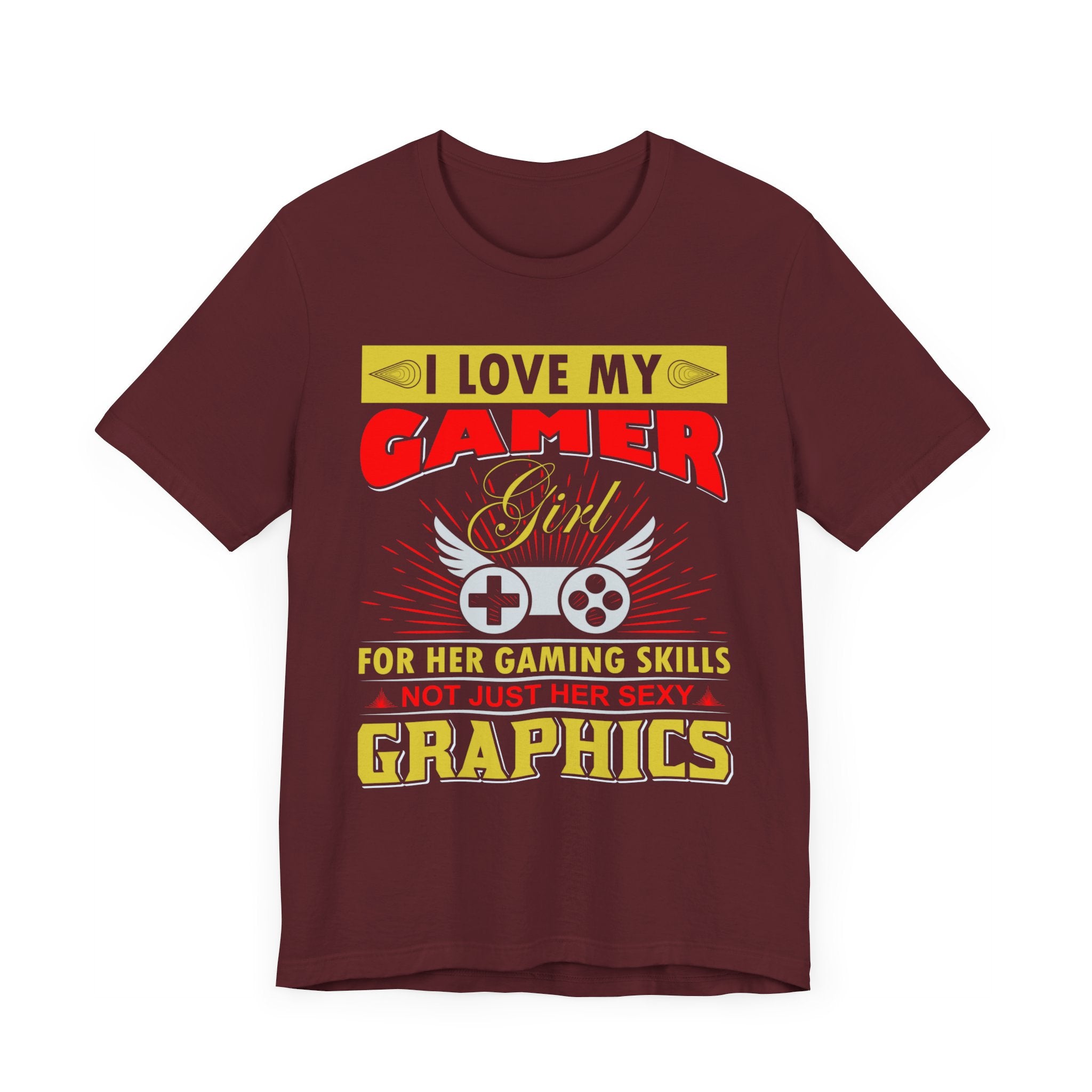 I Love My Gamer Girl T-shirt, Graphics Tshirt, Gaming Shirt, Unisex Shirt, Crewneck Shirt, Short Sleeve Tee, Gift for Him, Gift For Her