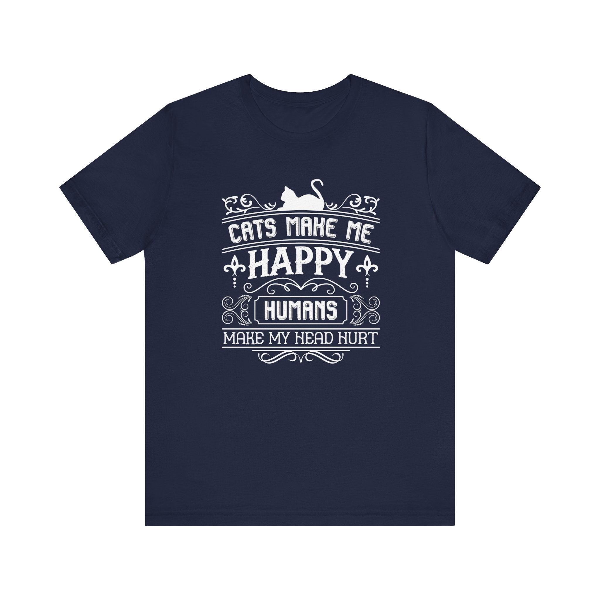 Cats Make Me Happy T-shirt, Cat Lover Tshirt, Cat Mom Shirt, Cat Unisex Shirt, Crewneck Shirt, Short Sleeve Tee, Gift for Him, Gift for Her