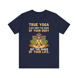 Yoga Is Not About The Shape T-shirt, Yoga Tshirt, Yoga Day Shirt, Unisex Shirt, Crewneck Shirt, Short Sleeve Tee, Gift for Him, Gift for Her