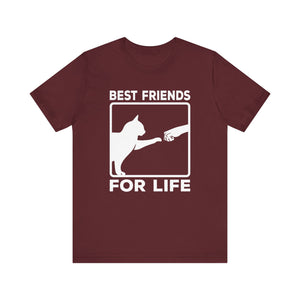 Best Friends For Life T-shirt, Cat Lover Tshirt, Animal Shirt, Unisex Shirt, Crewneck Shirt, Short Sleeve Tee, Gift for Him, Gift for Her