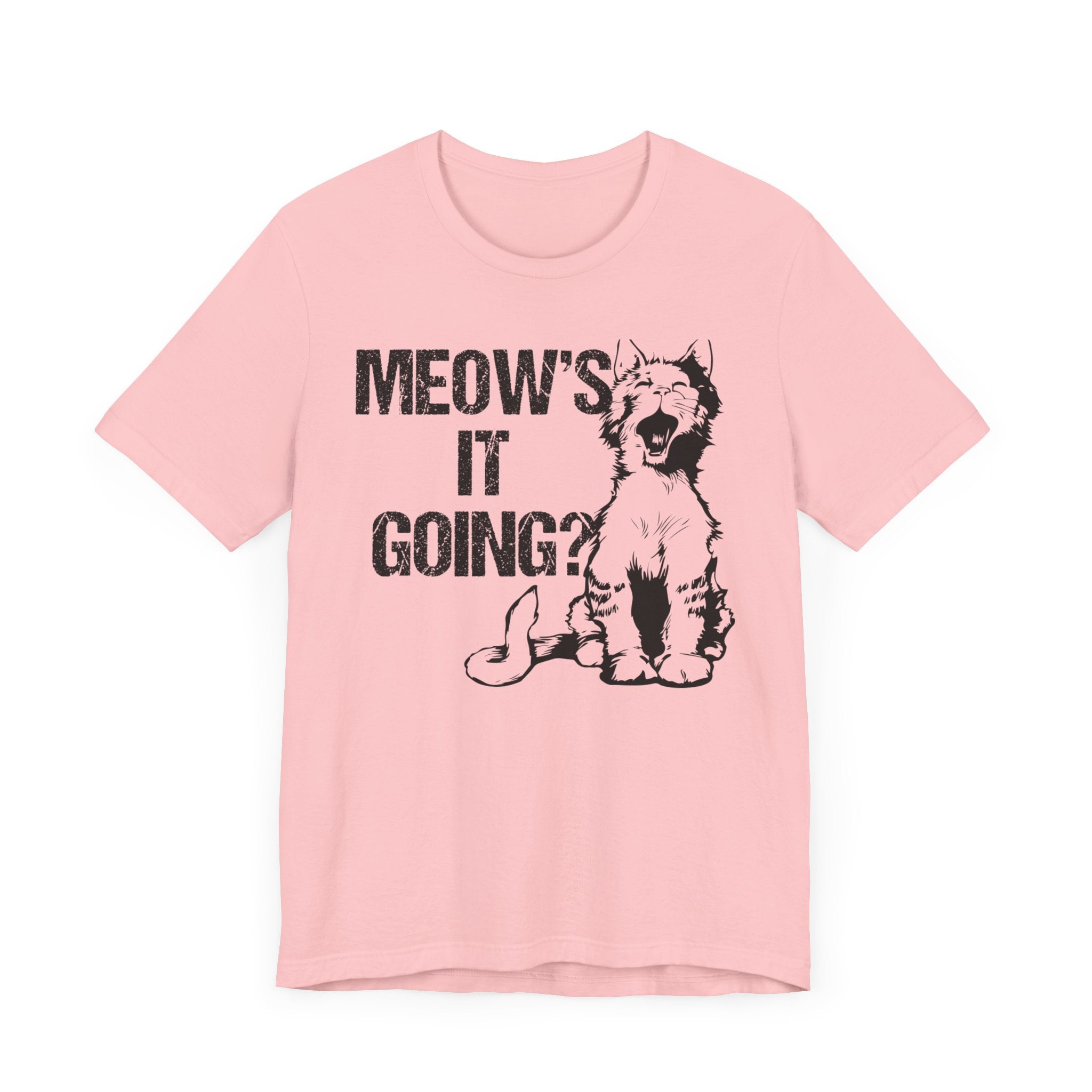 Meow's It's Going T-shirt, Cat Lover Tshirt, Animal Shirt, Pet Unisex Shirt, Crewneck Shirt, Short Sleeve Tee, Gift for Him, Gift for Her